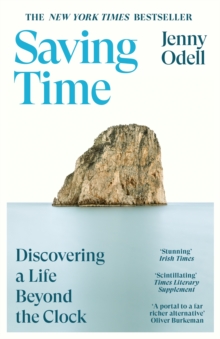 Image for Saving Time: Discovering a Life Beyond the Clock