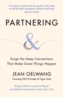 Image for Partnering: forge the deep connections that make great things happen