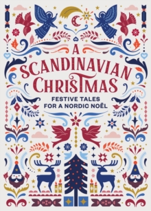 Image for A Scandinavian Christmas: festive tales for a Nordic noel.