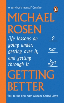 Image for Getting Better: Life Lessons on Going Under, Getting Over It, and Getting Through It