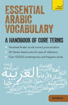 Essential Arabic Vocabulary: A Handbook of Core Terms