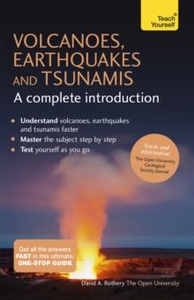 Image for Volcanoes, earthquakes and tsunamis  : a complete introduction