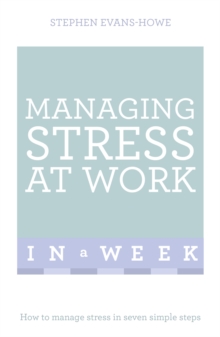 Managing Stress At Work In A Week