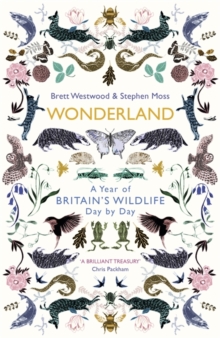 Image for Wonderland  : a year of Britain's wildlife, day by day