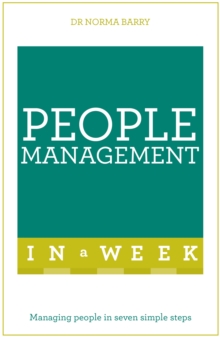 People Management In A Week: Managing People In Seven Simple Steps