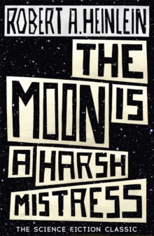 Image for The moon is a harsh mistress