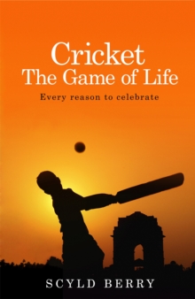 Cricket: The Game of Life: Every reason to celebrate