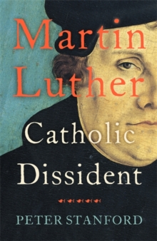 Image for Martin Luther  : Catholic dissident