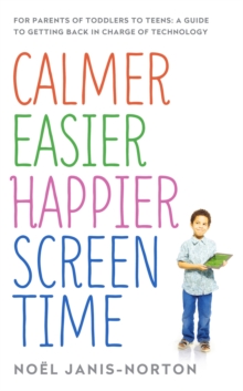 Image for Calmer Easier Happier Screen Time