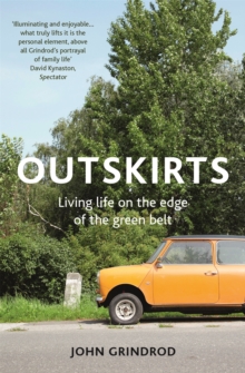 Image for Outskirts  : living life on the edge of the green belt