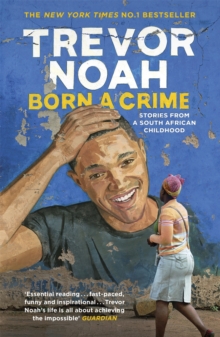 Image for Born a crime and other stories
