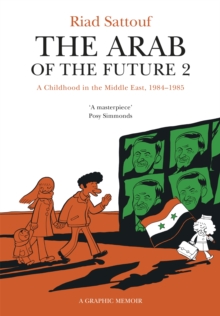 Image for The Arab of the future2,: A childhood in the Middle East (1984-1985) :