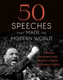 Image for 50 Speeches That Made the Modern World