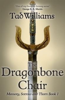 Image for The Dragonbone Chair : Memory, Sorrow & Thorn Book 1