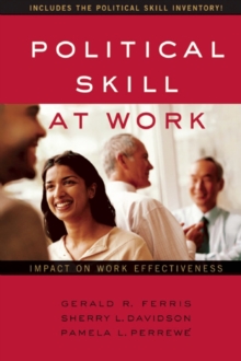 Image for Political Skill at Work: Impact on Work Effectiveness