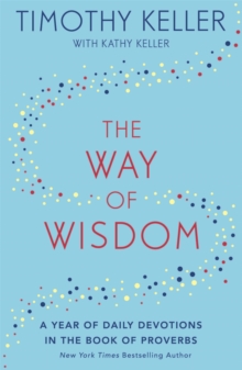 Image for The way of wisdom  : a year of daily devotions in the book of Proverbs