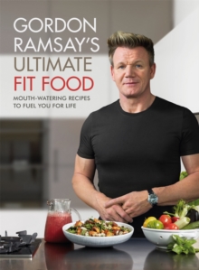 Image for Gordon Ramsay's ultimate fit food