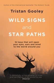 Image for Wild signs and star paths  : 52 keys that will open your eyes, ears and mind to the world around you