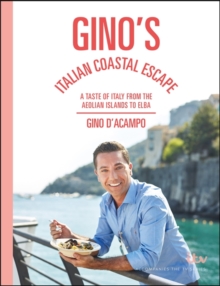 Image for Gino's Italian coastal escape  : a taste of Italy from the Aeolian Islands to Elba