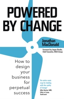 Powered by Change: How to design your business for perpetual success – THE SUNDAY TIMES BUSINESS BESTSELLER