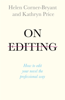 On Editing: How to edit your novel the professional way