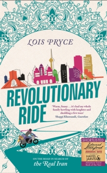 Image for Revolutionary ride  : on the road in search of the real Iran