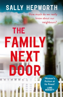 The Family Next Door: A gripping read that is ‘part family drama, part suburban thriller’