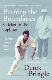 Image for Pushing the boundaries  : cricket in the eighties