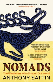 Image for Nomads  : the wanderers who shaped our world