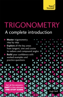 Trigonometry: A Complete Introduction - Neill, Hugh
