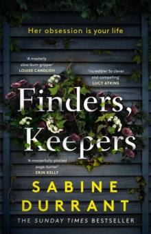 Finders, Keepers: A dark and twisty novel of scheming neighbours, from the author of Lie With Me