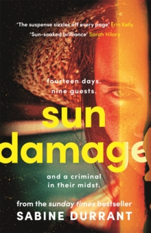 Sun Damage: The most suspenseful crime thriller of 2023 from the Sunday Times bestselling author of Lie With Me – ‘perfect poolside reading’ The Guardian