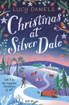 Christmas at Silver Dale: the perfect Christmas romance for 2023 – featuring the original characters in the Animal Ark series!