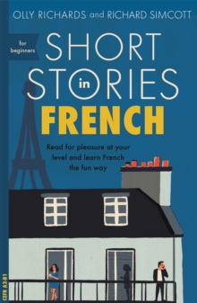 Image for Short stories in French  : read for pleasure at your level and learn French the fun way
