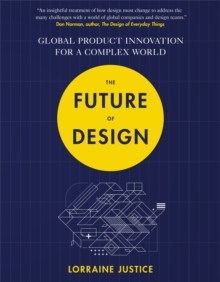 Image for The future of design  : global product innovation for a complex world