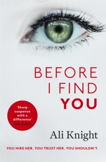 Before I Find You: The gripping psychological thriller that you will not stop talking about