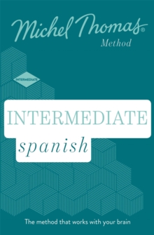 Intermediate Spanish New Edition (Learn Spanish with the Michel Thomas Method)