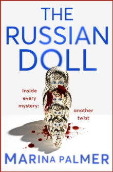 The Russian Doll: The most gripping, addictive and twisty thriller of the year so far