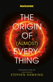 Image for New Scientist: The Origin of (almost) Everything