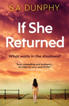 If She Returned: An edge-of-your-seat thriller