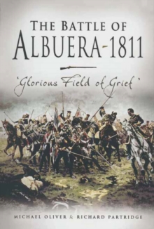 Image for The battle of Albuera 1811: 'glorious field of grief'