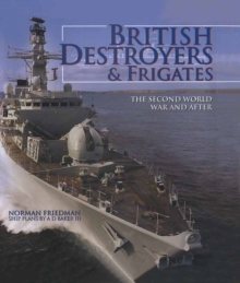 Image for British destroyers & frigates: the Second World War and after
