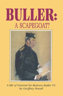Image for Buller : a scapegoat?: a life of General Sir Redvers Buller 1839-1908