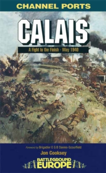 Image for Calais - 1940: a fight to the finish