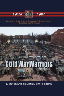 Image for Cold War warriors: the story of the Duke of Edinburgh's Royal Regiment (Berkshire and Wiltshire) 9th June 1959-27th April 1994