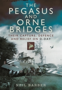 Image for Pegasus and Orne Bridges