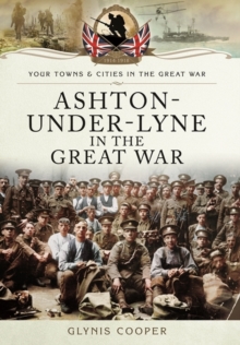 Image for Ashton-Under-Lyne in the Great War