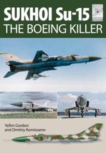 Flight Craft 5: Sukhoi Su-15: The ‘Boeing Killer’