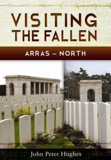 Image for Visiting the Fallen - Arras North