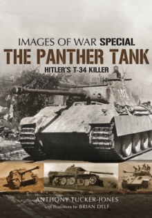 Panther Tank: Hitler’s T-34 Killer